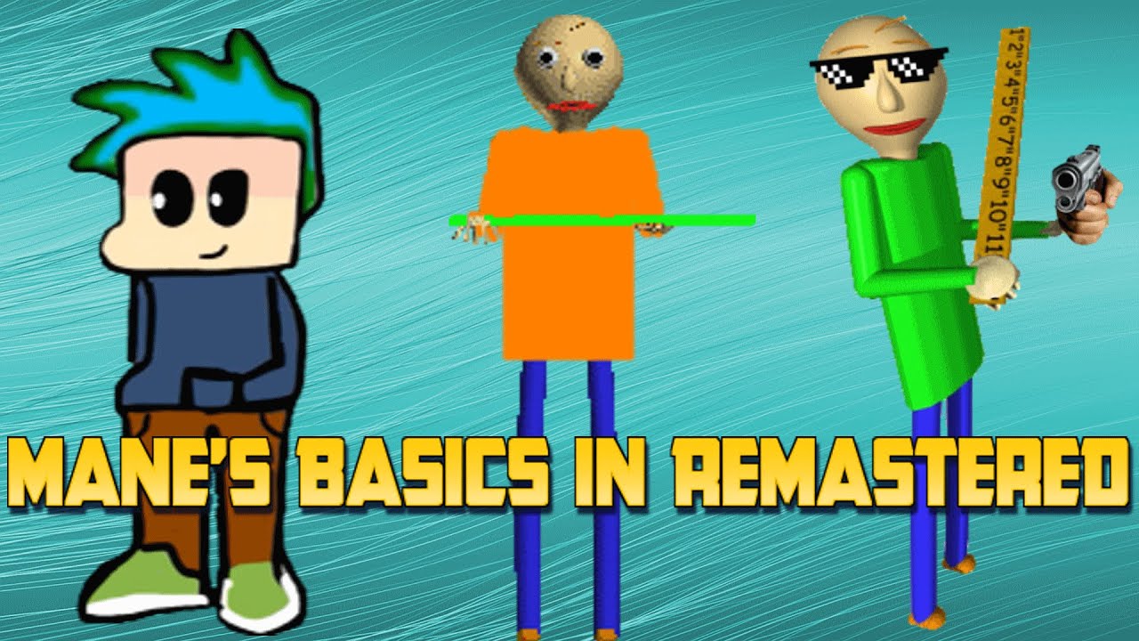 [MY MOD] MANE'S BASICS IN REMASTEARD - Baldi's Basics Mod - YouTube