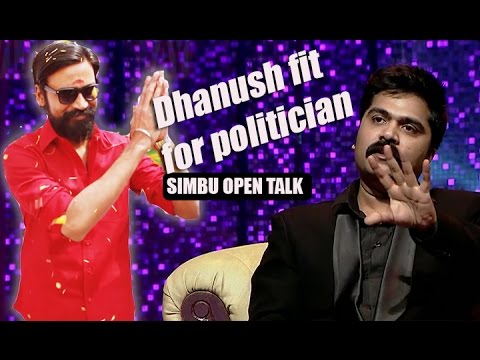 dhanush-will-fit-for-politician---simbu-open-talk
