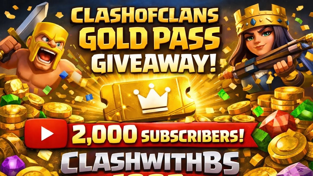 🎁 GOLD PASS GIVEAWAY 🔥 After 2000 Subscribers | Clash of Clans | ClashWithBS