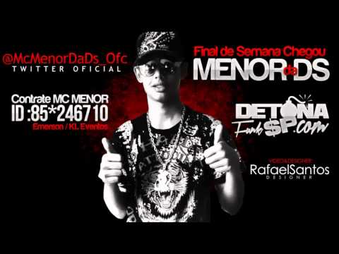 MC Menor da DS Final de Semana Chegou