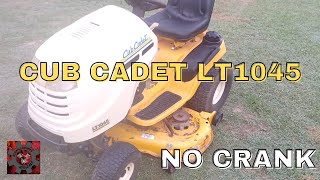 No Crank - Cub Cadet LT1045