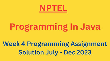 NPTEL Programming In Java Week 4 Programming Assignment Solution July-Dec 2023
