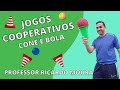 JOGOS COOPERATIVOS - Atividades com CONE E BOLA - Atividades de Educação Física Escolar