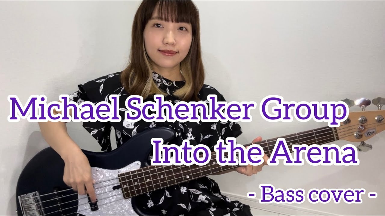 Michael Schenker Group / Into the Arena【Bass cover】
