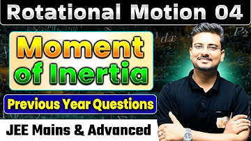 Moment of Inertia Previous Year Questions | MOI Questions | Numericals | JEE PYQ #jeepyq #jee #neet