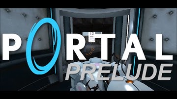 Portal: Prelude | Part 13 [END] | DONE FOREVER