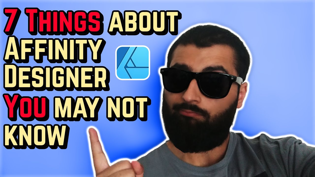 7 Things About Affinity Designer YOU May NOT Know About