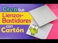 **COMO HACER BASTIDORES CON CARTÓN para cuadros/ para PRINCIPIANTES