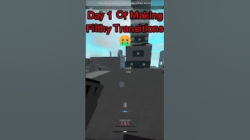 Day 1 Of Making Filthy Transitions🤮 #shorts