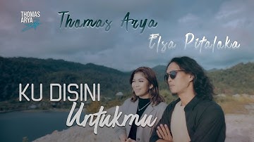 THOMAS ARYA FEAT ELSA PITALOKA -  KU DISINI UNTUKMU (Official New Acoustic)
