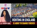 UK NOW | Renting in England Is About to Change FOREVER – Here’s What You Need to Know