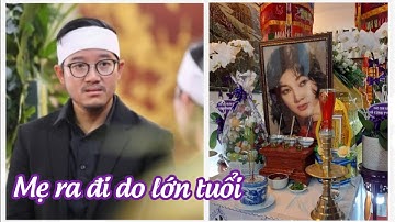 Tang lễ minh tinh Thẩm Thúy Hằng : Con trai tiết lộ ngày cuối đời, lý do bà không định cư nước ngoài