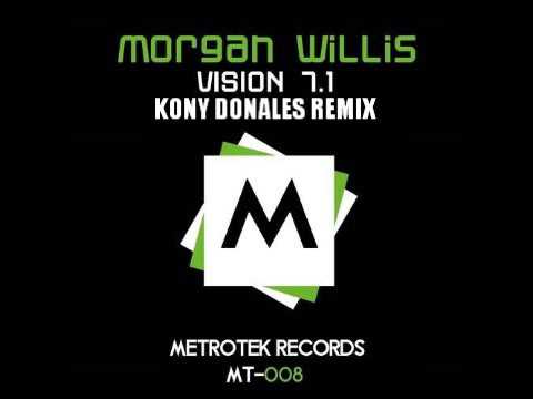 Watch Morgan Willis - Vision 7.1 (Kony Donales Remix) on YouTube Watch Morgan Willis - Vision 7.1 (Kony Donales Remix) on YouTube