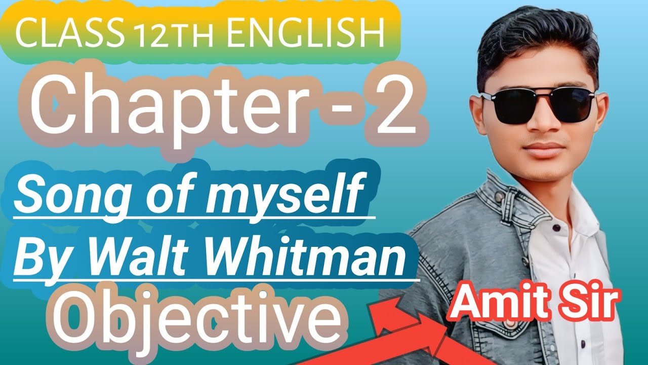BSEB Class 12th ENGLISH Song  of myself Objective 