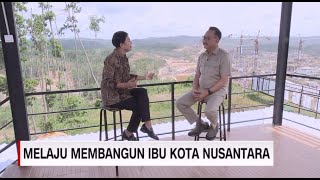 Melaju Membangun Ibu Kota Nusantara - Insight with Desi Anwar