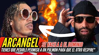 ARCANGEL EN GUERRA CON EL DOMINIO LE DIJO DE TODO y Dominio Respondió