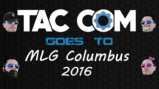 Tac-Com: Goes to MLG Columbus