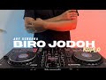 DJ BIRO JODOH - ARY KENCANA REMIX KOPLO