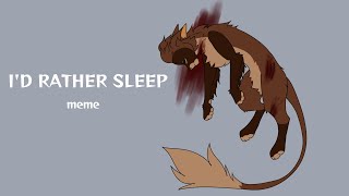 Id Rather Sleep [warriors ocs]