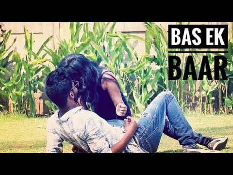 Bas Ek Baar | Best Love Song 2018 | Soham Naik| Anurag Saikia | Vaibhav Pingale Films |