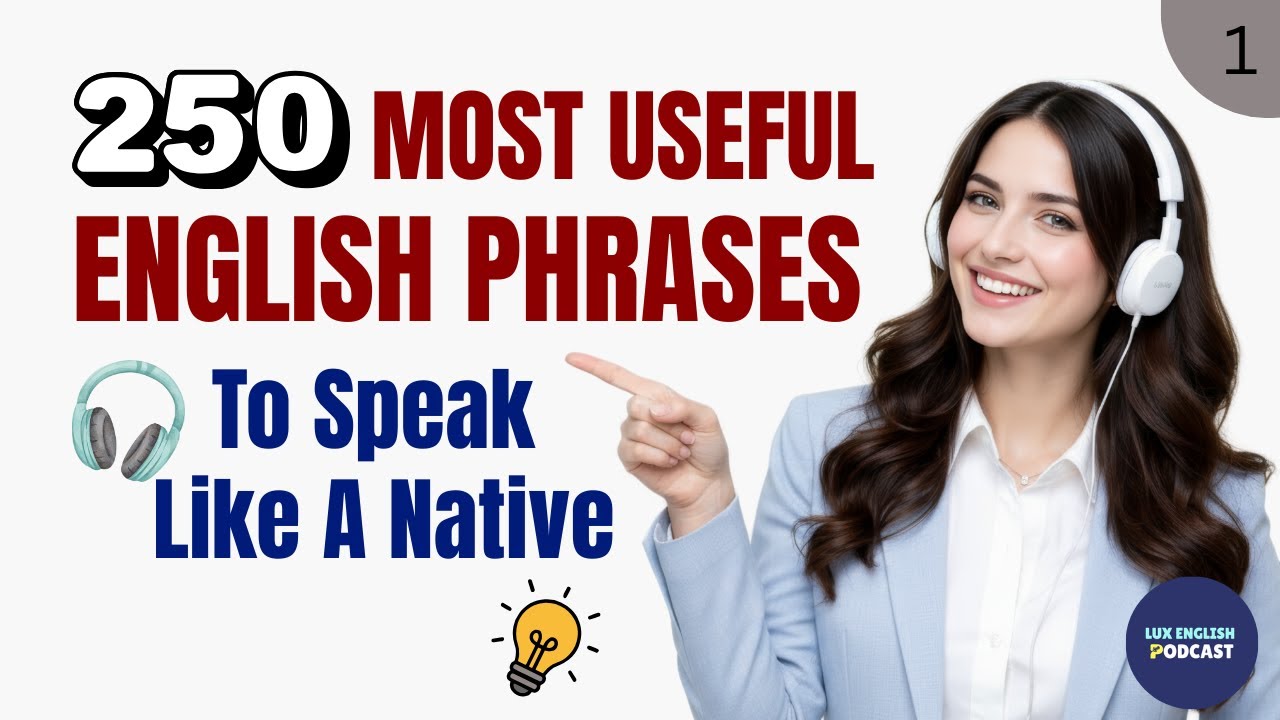 250 Essential English Phrases for Daily Conversations | English Listening Practice | Part 1