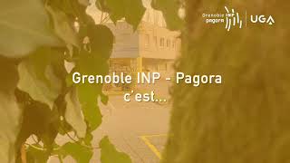 Grenoble INP - Pagora c'est...