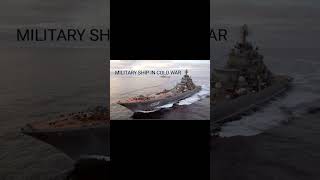 MILITARY SHIP NOW END COLD WAR END WW2 END WW1 foryou foryoupage