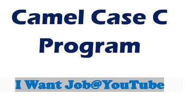 Camel Case Program in C language | Programming round | C program