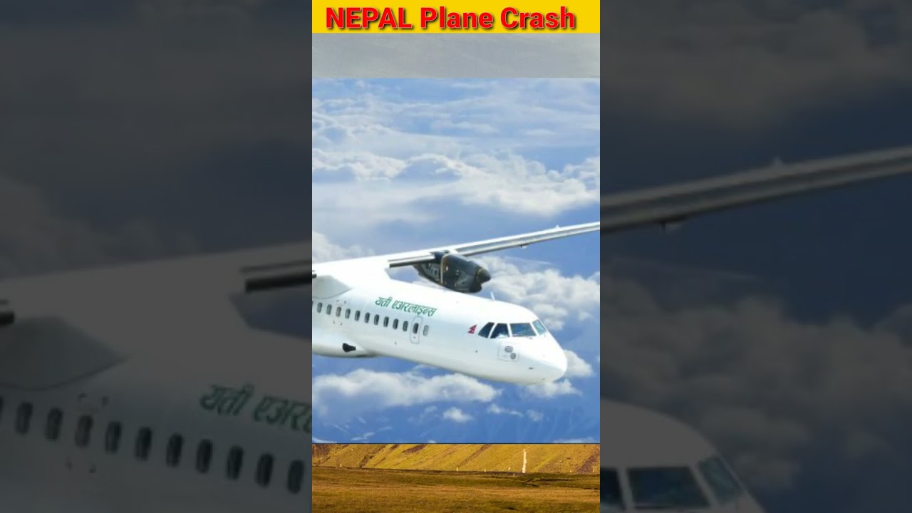 नेपाल पोखरा विमान दुर्घटना Plane Crash