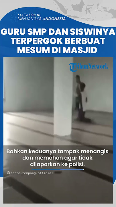 Oknum Guru SMP Terpergok Berbuat Mesum dengan Siswinya di Masjid, Panik saat Digerebek Warga