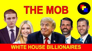 How the Trump Family Made $10 Billion from the White House