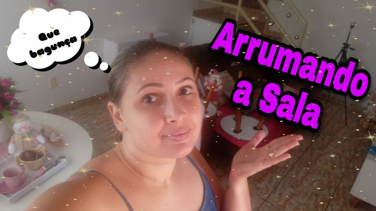 Arrumando A Sala Youtube