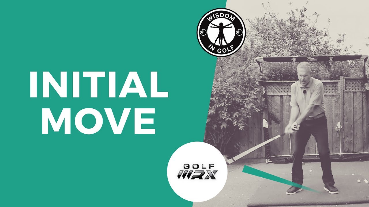 INITIAL MOVE AWAY FROM THE BALL Wisdom In Golf Golf WRX YouTube