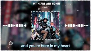 Celine Dion - My Heart Will Go On (Cover) 1h Lyrics
