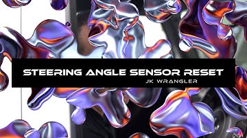 JK Wrangler Steering Angle Sensor Relearn