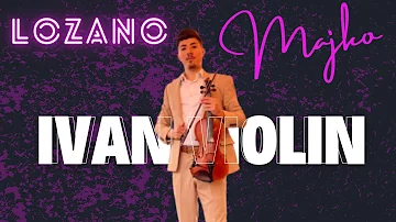 LOZANO - MAJKO (Violin Cover) Ivan Bozinovski