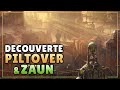 Dcouverte des rgions  piltover et zaun