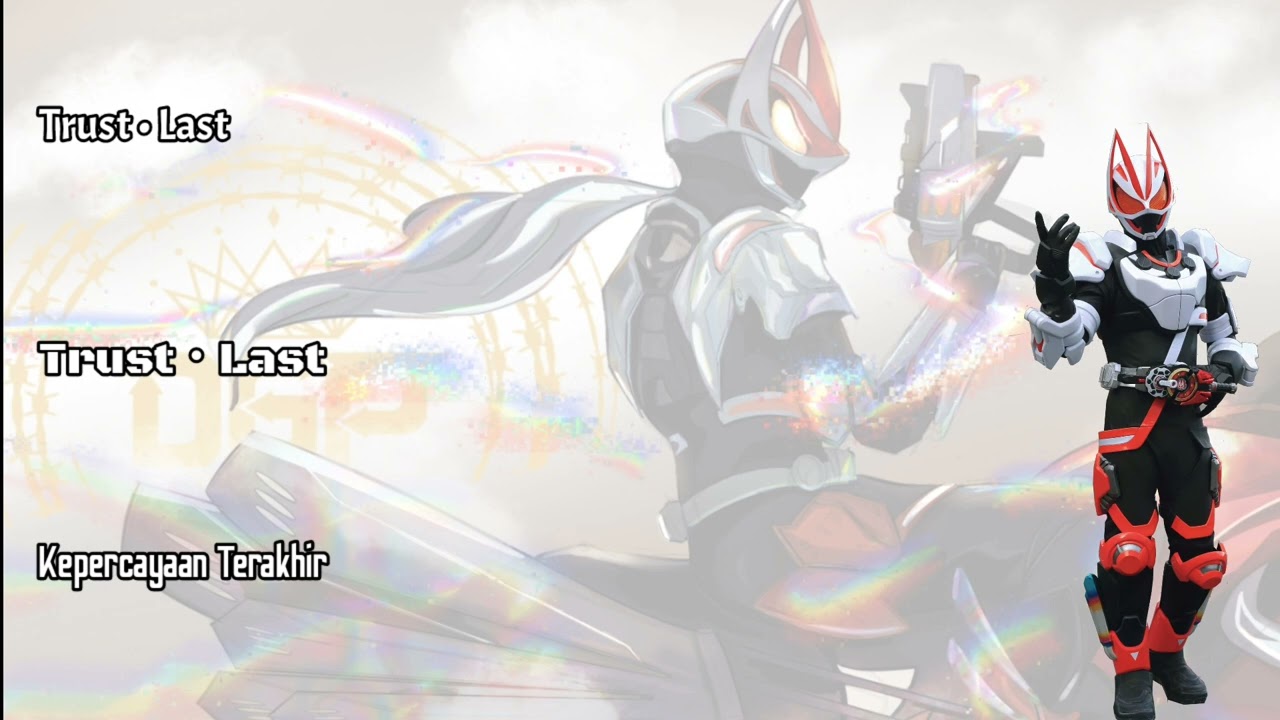 [ Trust • Last ] by Kumi Koda x Shōnan no Kaze  (lirik dan terjemahan) Op Kamen Rider Geats