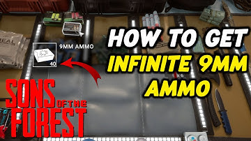 How To Get Infinite 9mm Ammo In Sons Of The Forest