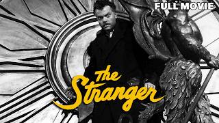 The Stranger | FULL MOVIE | Orson Welles, Edward G. Robinson | B&amp;W Film Noir Crime Drama