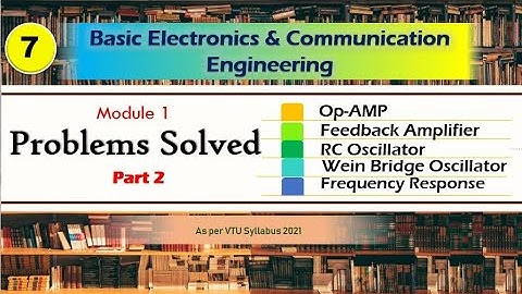 M1 L7 | Module 1 Problems (Part 2) | VTU Basic Electronics and Communication Engg | 21ELN14/24