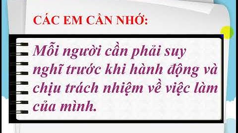 Đạo đức 5 - Có Trách về việc làm của mình (Tiết 1+2)