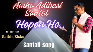 Amho Adibasi Santal Hopon Ho..santali Songsinger Rathin Kiskubadoli Band Bhurḱak Ipil Santali