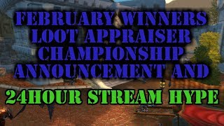 February Loot Appraiser Championship WINNERS and 24 Hour stream Hype