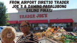 BALIK AMERIKA PAG UWI DIRETSO TRADER JOES AGAD! AT NAG HAUL NG PASALUBONG GALING PINAS!