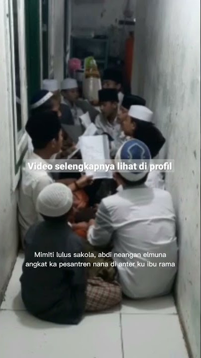 NADZOM SUNDA SANTRI SALAFI KISAH AWAL MONDOK