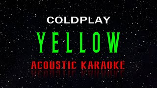 Coldplay - Yellow  (Acoustic Karaoke)