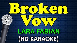 BROKEN VOW - Lara Fabian (HD Karaoke)