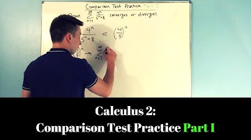 Calculus 2: Comparison Test Practice (Part I)
