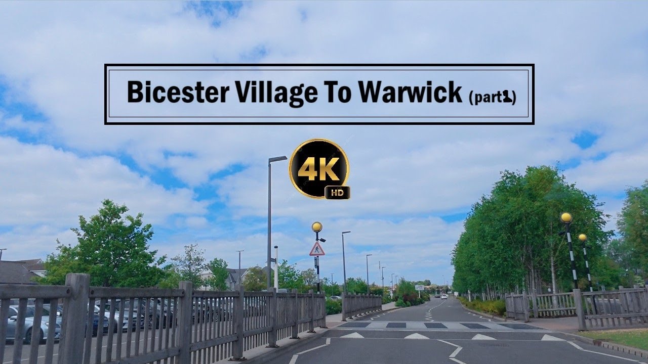 Bicester Village to Warwick | 4K Driving Tour 🇬🇧 | Scenic UK Road Trip